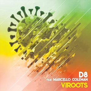 Viroots (feat. Marcello Coleman)