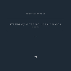 String Quartet No. 12 in F Major, Op. 96, B. 179 - "American": 2. Lento