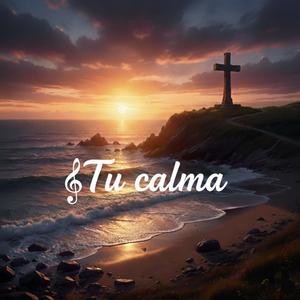 Tu calma