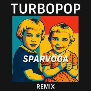 SPARVÖGA (Turbopop Remix)
