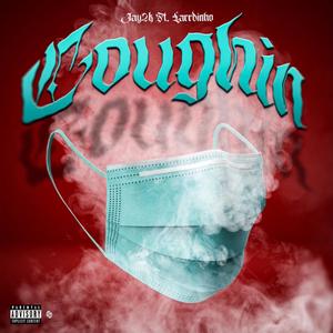 Coughin' (feat. Larrdinho)