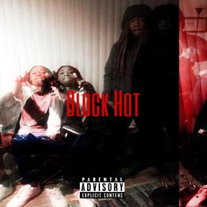 Block Hot (feat. Defiant Deme)
