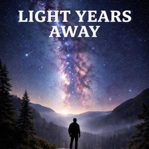 Light Years Away