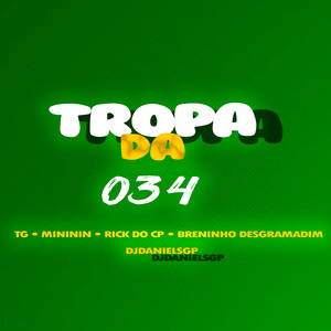Tropa da 034