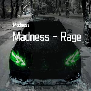 Madness-Madness - Rage（音源 remix）