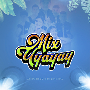 Mix Uyayay