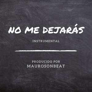 No me dejarás (Instrumental)