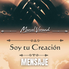 Marcel Verand - Soy Tu Creación - Mensaje