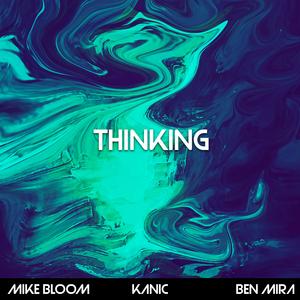 Thinking (feat. Ben Mira)