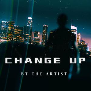 Change Up (feat. KaCe The Producer)