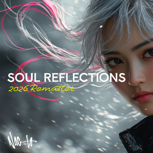 SOUL REFRECTIONS (2026 Remaster)