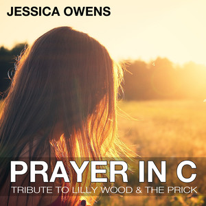 Prayer in C (Tribute to Lilly Wood & the Prick)