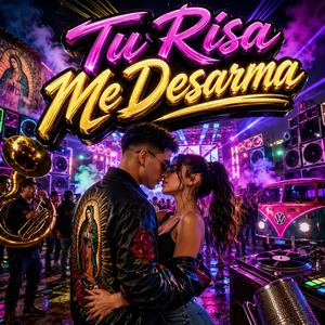 Tu Risa Me Desarma (Cumbia Sonidera)