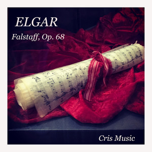 Falstaff, Op. 68, I.a Eastcheap - Gadshill - The Boar's Head, Revelry and Sleep