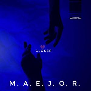 Closer