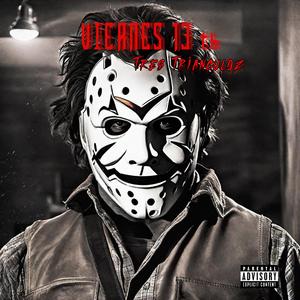 Viernes 13th (Prod. Tres Trianguloz Remix)