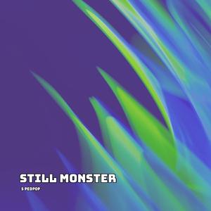 Still Monster (Sped Up)