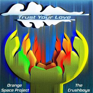 Trust Your Love