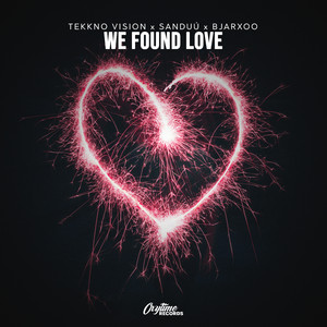 We Found Love (Hypertechno)