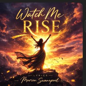 Watch me Rise