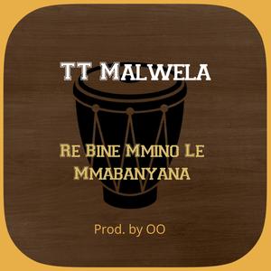 Re Bine Mmino Le Mmabanyana