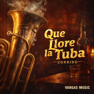 Que llore la tuba
