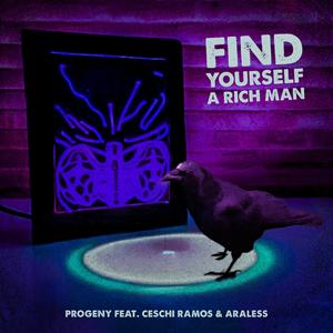 Find Yourself A Rich Man (feat. Ceschi & Araless)