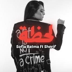 LA7DA-Sofia Batma (feat. Sherif)