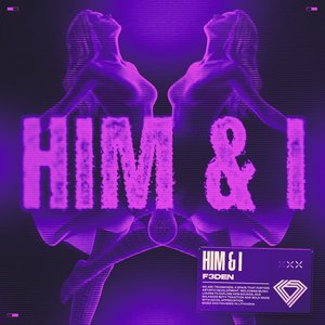 Him & I (Techno Mix)