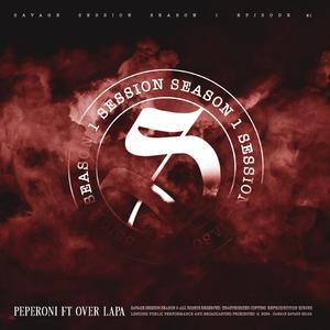 SESSION VOL.1.21 - Peperoni (feat. Over Lapa & Guaro)