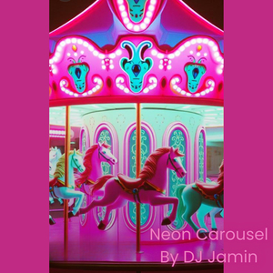 Neon Carousel (Techno) [Dubstep]