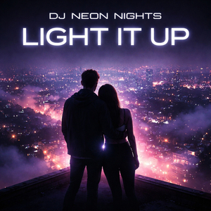 LIGHT IT UP