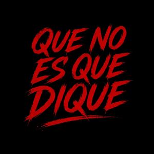 Qué no es que dique