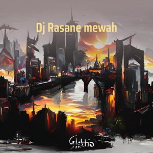 Dj Rasane Mewah