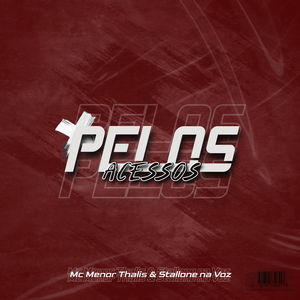 Pelos Acessos
