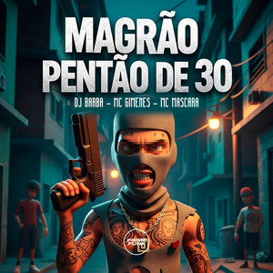 Magrão Pentão De 30