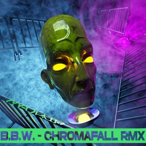 B.B.W. (CHROMAFALL Rmx)