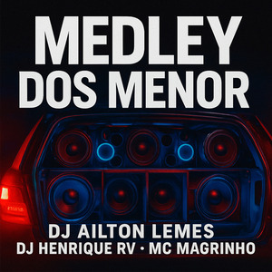 Medley dos Menor
