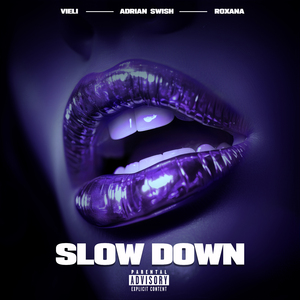 SLOW DOWN