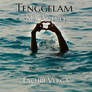 Tenggelam (8d Audio)