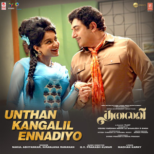 Unthan Kangalil Ennadiyo (From "Thalaivii")