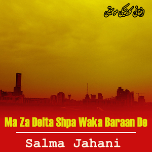 Ma Za Delta Shpa Waka Baraan De