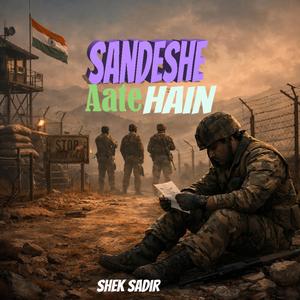 Sandeshe Aate Hain
