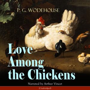 Chapter 18: Love Among the Chickens