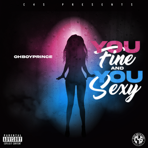 You Fine And You Sexy