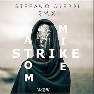 Strike (Stefano Greppi Slow Tempo Remix)