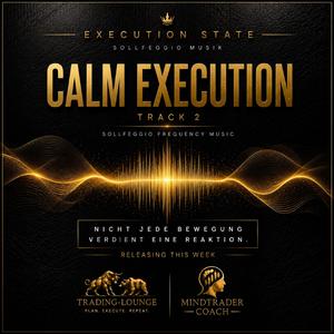 Calm Execution