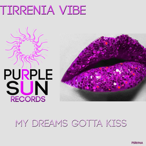 My Dreams Gotta Kiss (Original Mix)