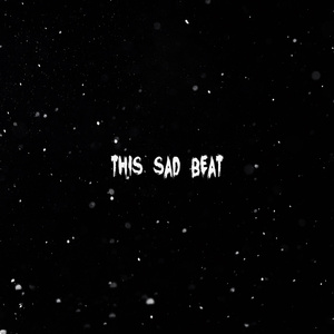 This Sad Beat