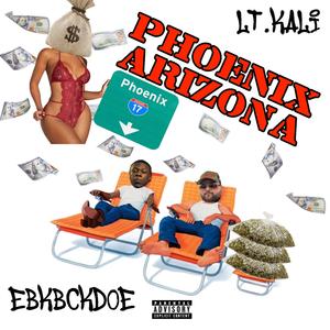 Phoenix Arizona (feat. EBK BCKDOE)